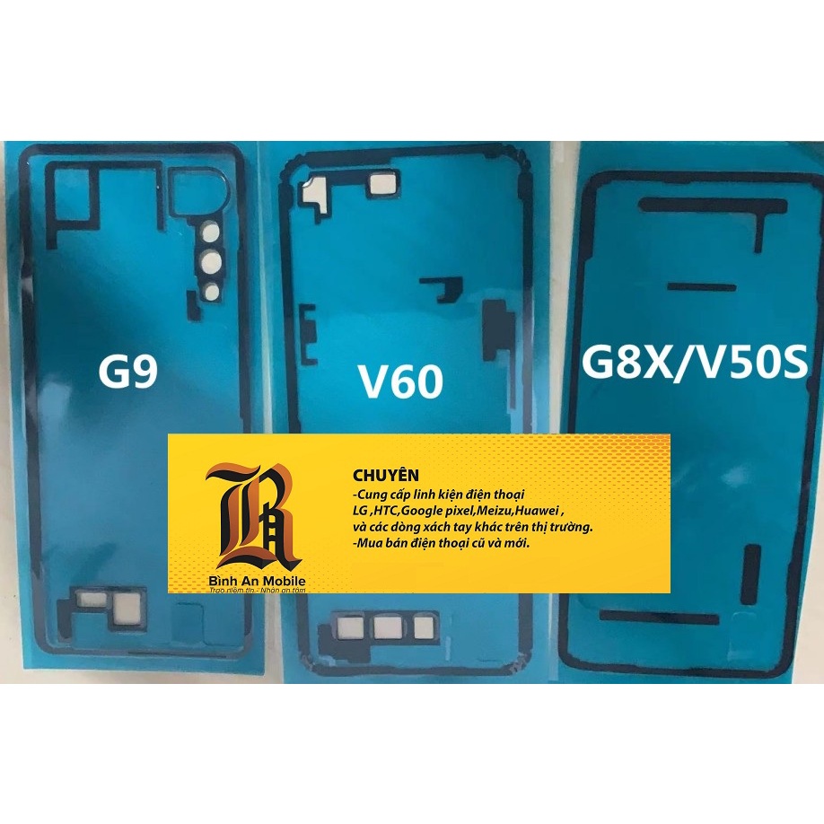Zoăng keo lưng  chống nước LG V50 - V40 - V60 - V30 - G7 - G8 - G8x / V50s / Velvet / V35 / Wing