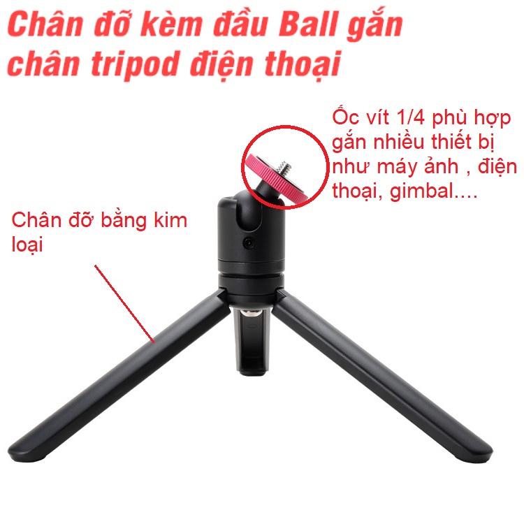 Bộ tripod mini dùng cho điện thoại và máy ảnh - chân đỡ có kèm đầu ball có thể xoay điều chỉnh hướng