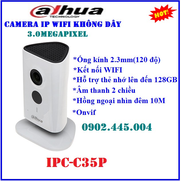 Camera IP 3.0MP Dahua IPC-C35P, hỗ trợ kết nối WIFI xem qua điện thoại , máy tính,....