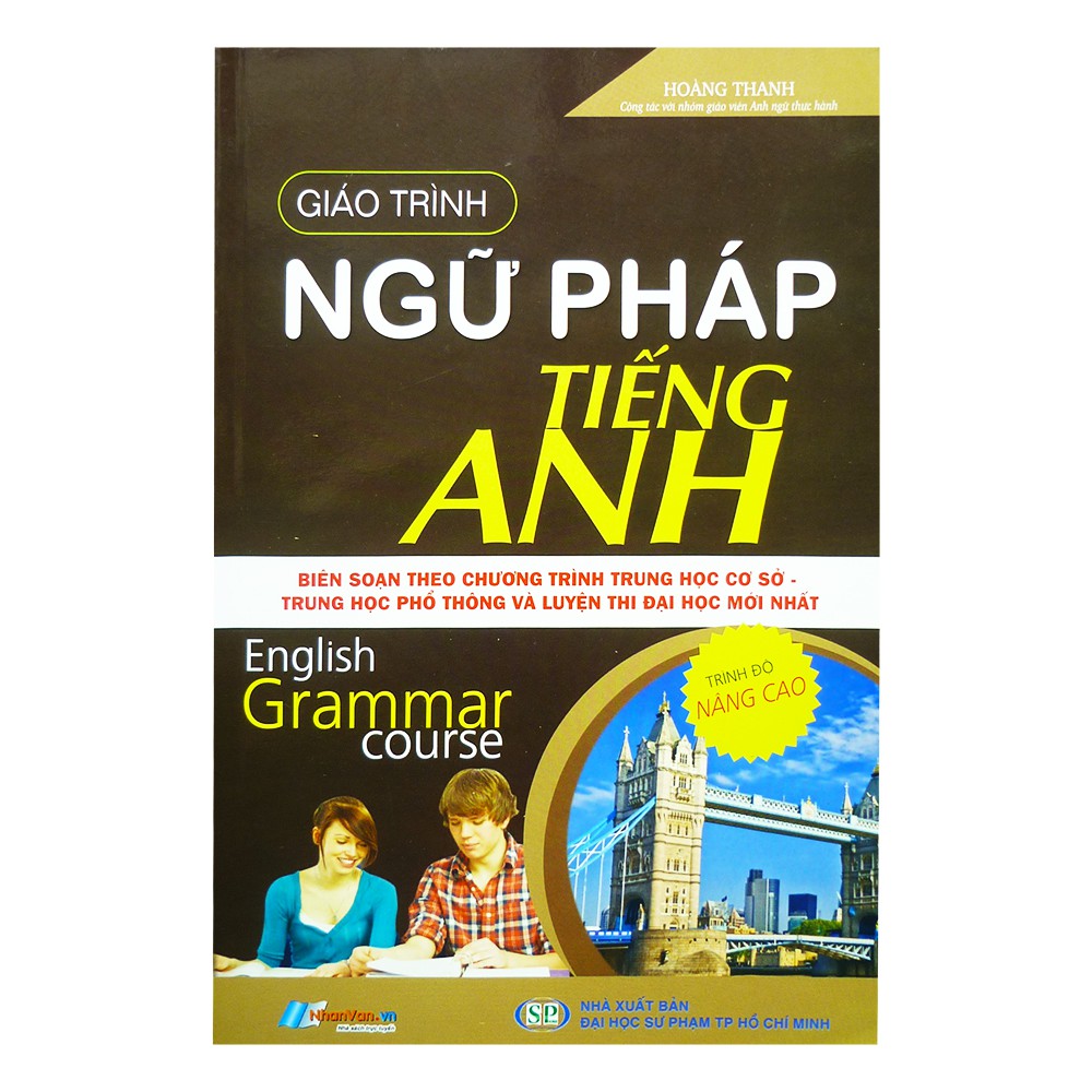 Sách - Giáo Trình Ngữ Pháp Tiếng Anh - Nâng Cao - 8935072934217