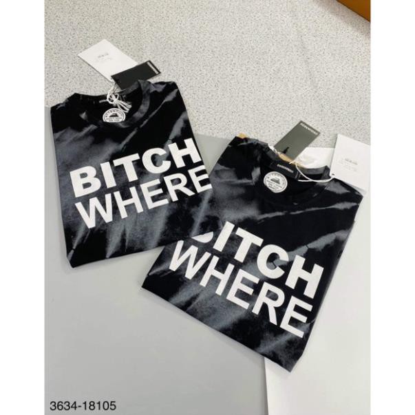 Áo Phông Loang in chữ Bitch Where - Áo thời trang nam mới nhất 2021 | BigBuy360 - bigbuy360.vn