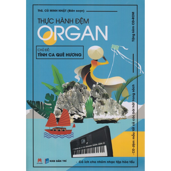 Sách - Thực Hành Đệm Organ - Tình Ca Quê Hương