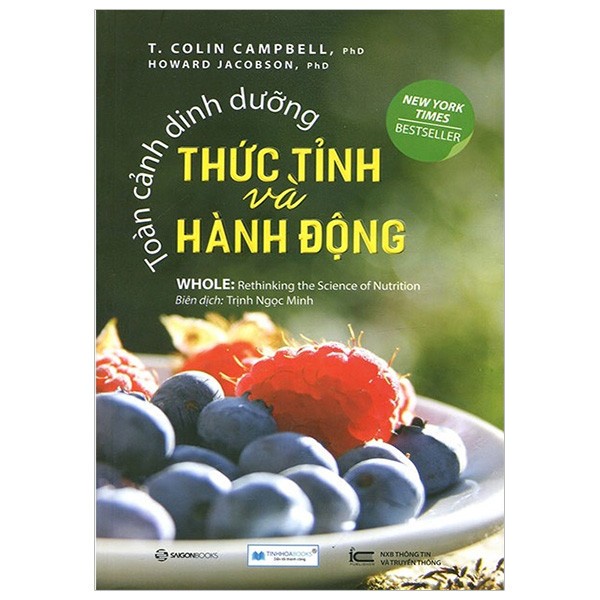 Sách - Toàn Cảnh Dinh Dưỡng - Thức Tỉnh Và Hành Động - Whole Rethinking The Science Of Nutrition