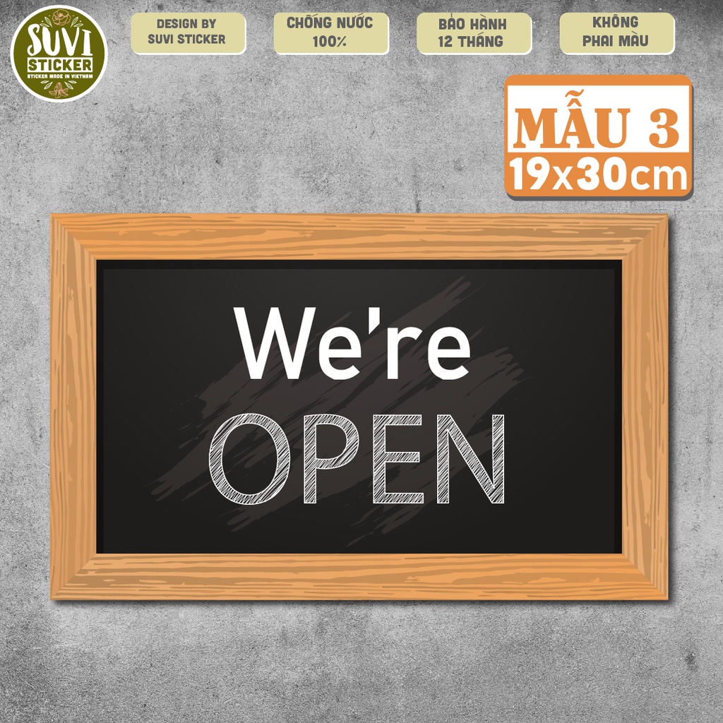 Decal Open khổ lớn trang trí tường, dán kính, trang trí quán cà phê khổ A4, A5 chống nước. MSP: KL13