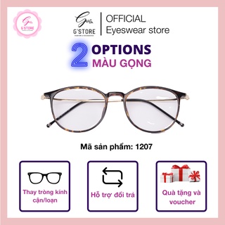 Gọng Kính Mắt Tròn Nam Nữ G STORE Kính cận kiểu dáng thanh mảnh nhẹ nhàng chất liệu nhựa dẻo 1207