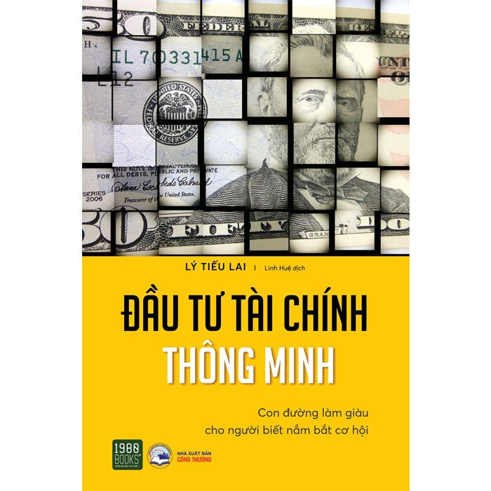 Sách - Đầu Tư Tài Chính Thông Minh - Con Đường Làm Giàu Cho Người Biết Nắm Bắt Cơ Hội