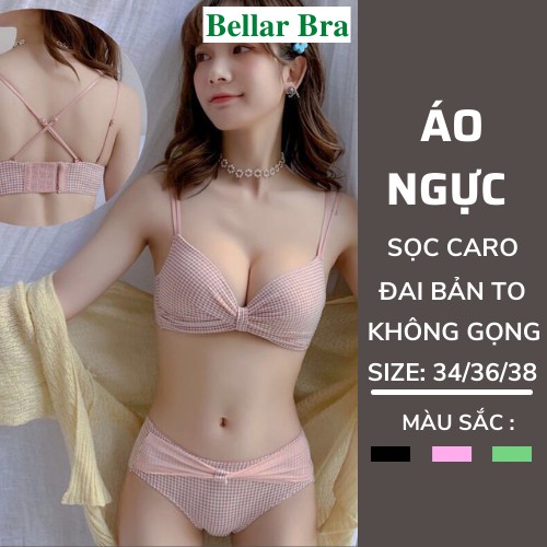 Áo Ngực Không Gọng - Áo Lót Nữ Su Đệm Vừa CaRo Dây Sau Mặc Được Nhiều Kiểu A113