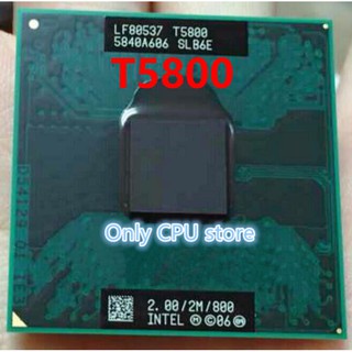 Cpu core 2 dual t5800 cho laptop