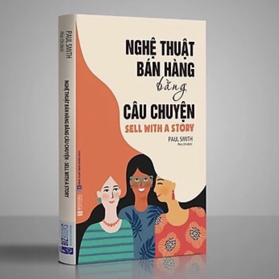 Sách - Nghệ Thuật Bán Hàng Bằng Câu Chuyện