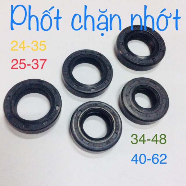 PHỐT CHẶN NHỚT - PHỐT CHẶN DẦU - PHỐT CHẶN BỤI 24/35-25/37-34/48-40/62