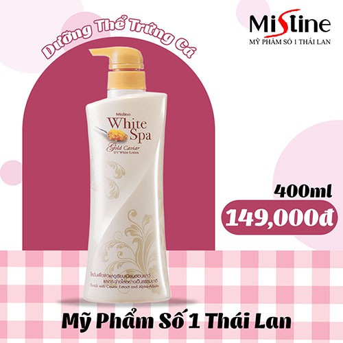 KEM DƯỠNG DA TOÀN THÂN TRỨNG CÁ MUỐI VÀNG MISTINE WHITE SPA GOLD CAVIAR UV -WHITE BODY LOTION-400ml