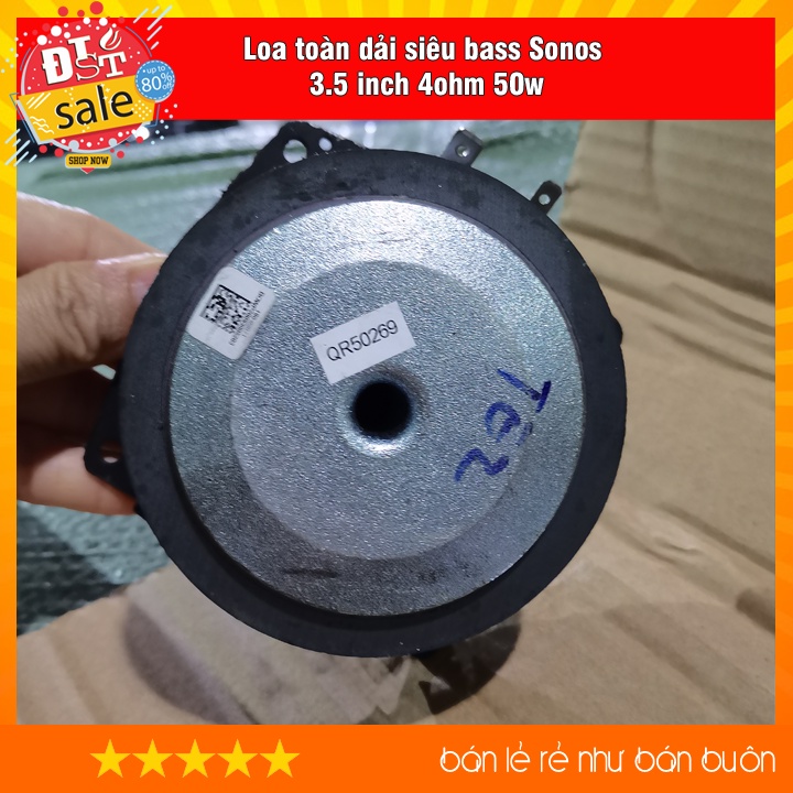 Loa toàn dải, loa tháo máy siêu trầm SONOS 3.5 inch 4Ohm 50W