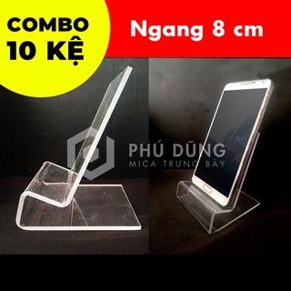 [COMBO 10 Kệ] Mica TRONG SUỐT Trưng Bày Điện Thoại (Ngang 8cm)