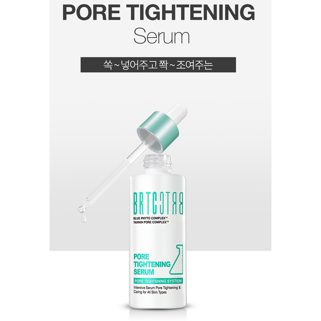 (Có bill) Tinh chất se khít lỗ chân lông BRTC PORE TIGHTENING SERUM