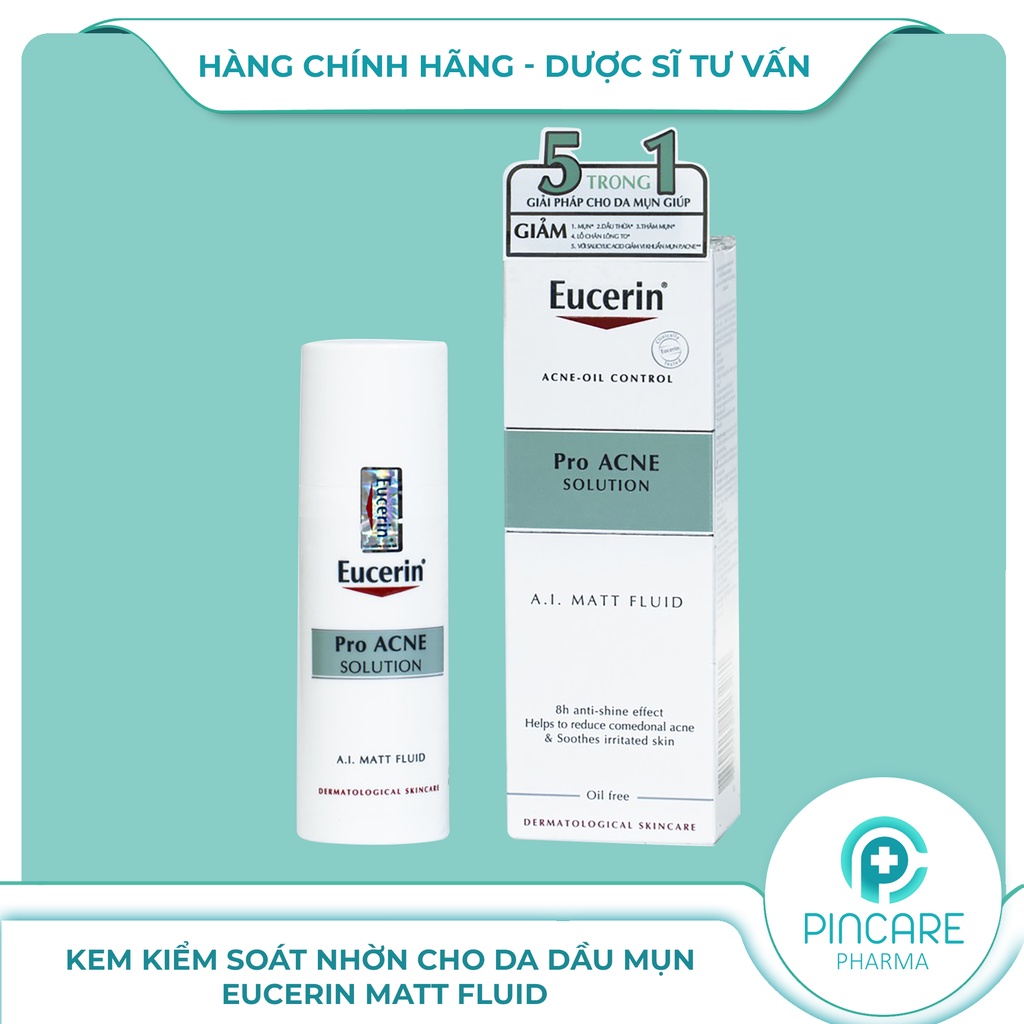 Kem dưỡng giảm mụn Eucerin ProAcne Solution A.I Matt Fluid 50ml cho da dầu mụn - Hàng chính hãng - Nhà thuốc PinCare