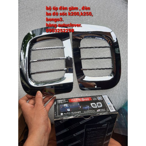 Ốp đèn gầm k200,k250, bongo3 hàng autuclover chất lượng caohoặc kd korea đời vuông từ 2012 trở lên