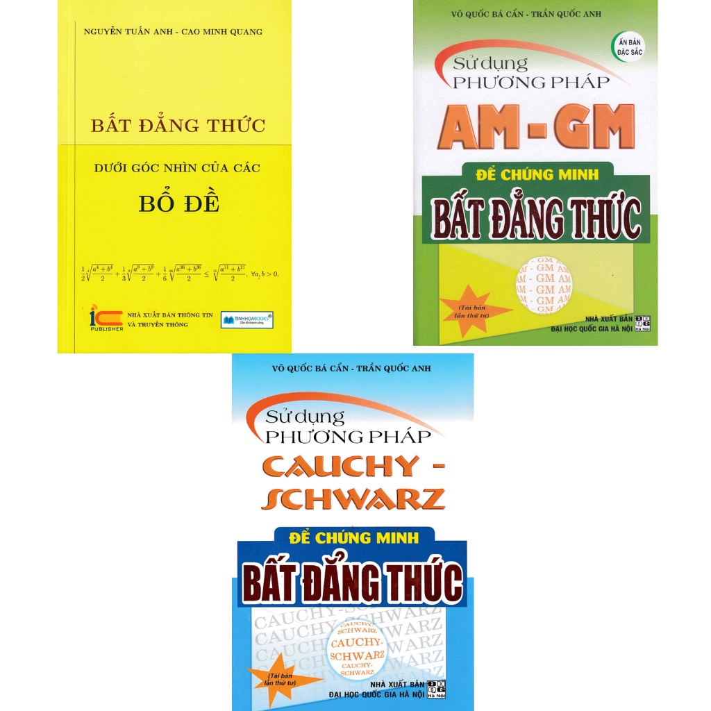 Sách - Combo Sử Dụng Phương Pháp Cauchy Schwarz + AM - GM Để Chứng Minh Bất Đẳng Thức + Góc Nhìn Của các bổ đề