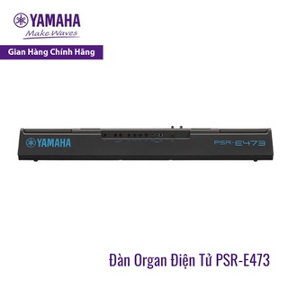 Đàn Organ Điện Tử Yamaha PSR-E473