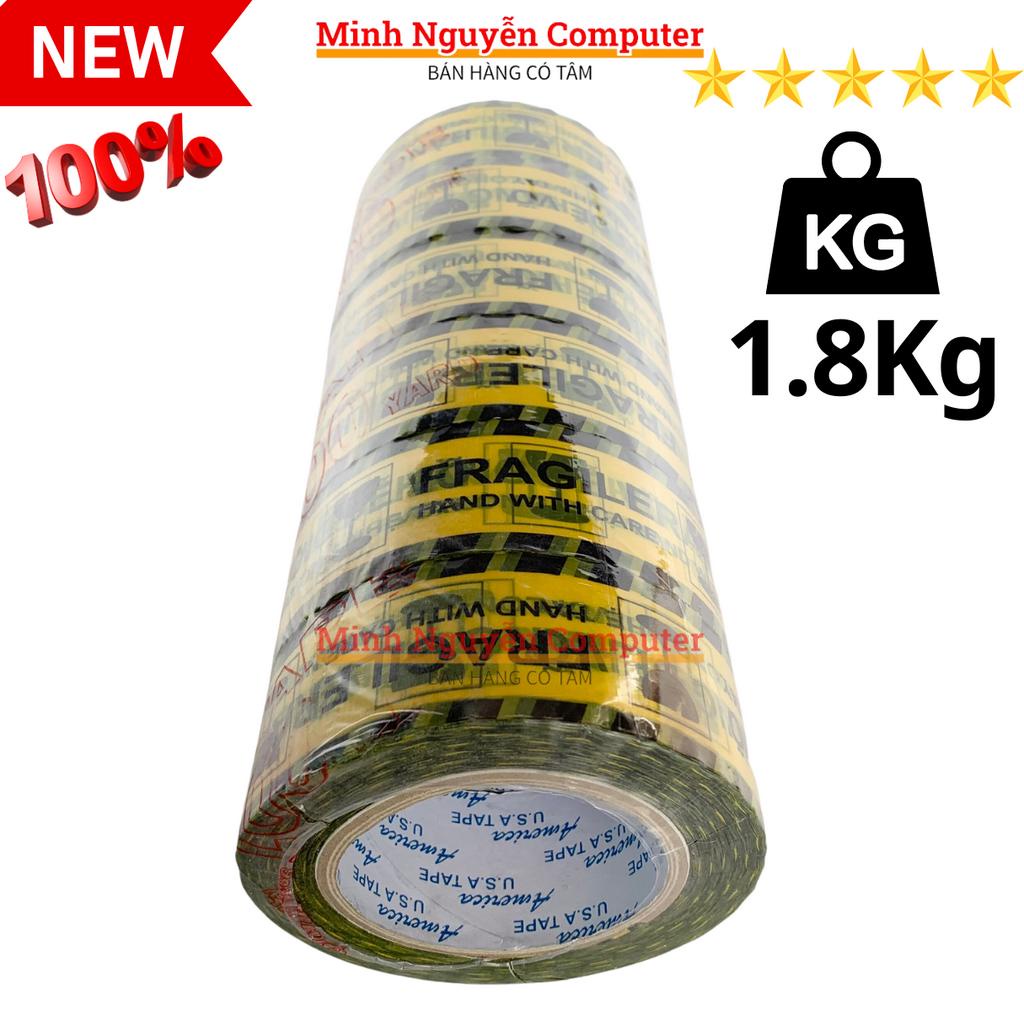 Băng Keo hàng dễ vỡ 200 YARD, Nặng 1.8KG, Gồm 6 cuộn/1 cây, lỗi nhỏ đúng số KG, Sản phẩm giống y hình