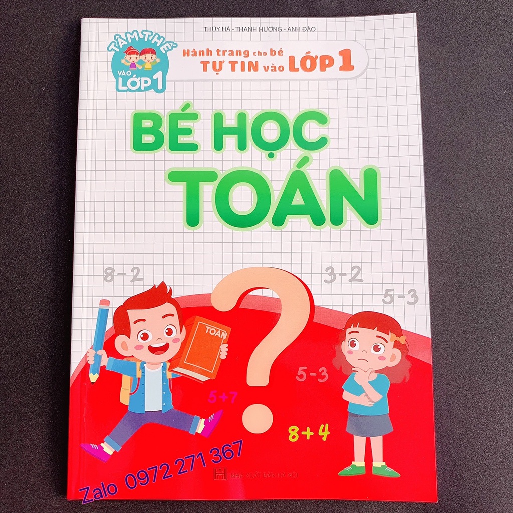 BÉ HỌC TOÁN (Hành trang cho bé tự tin vào lớp 1)