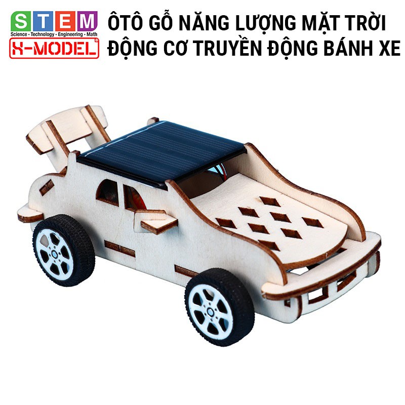 Xe ôtô gỗ năng lượng mặt trời X-MODEL ST9 cho bé, Đồ chơi sáng tạo DIY|Do it Yourself [ Giáo dục STEM, STEAM]