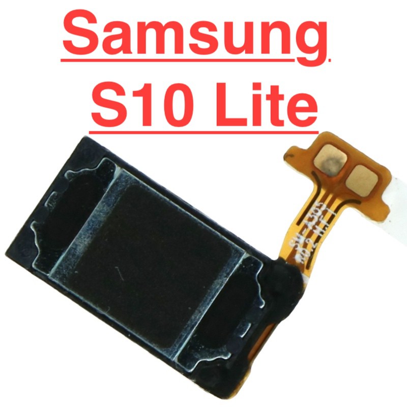 ✅ Chính Hãng ✅ Loa Trong Samsung S10 Lite Loa Nghe Gọi Phụ Linh Kiện Thay Thế