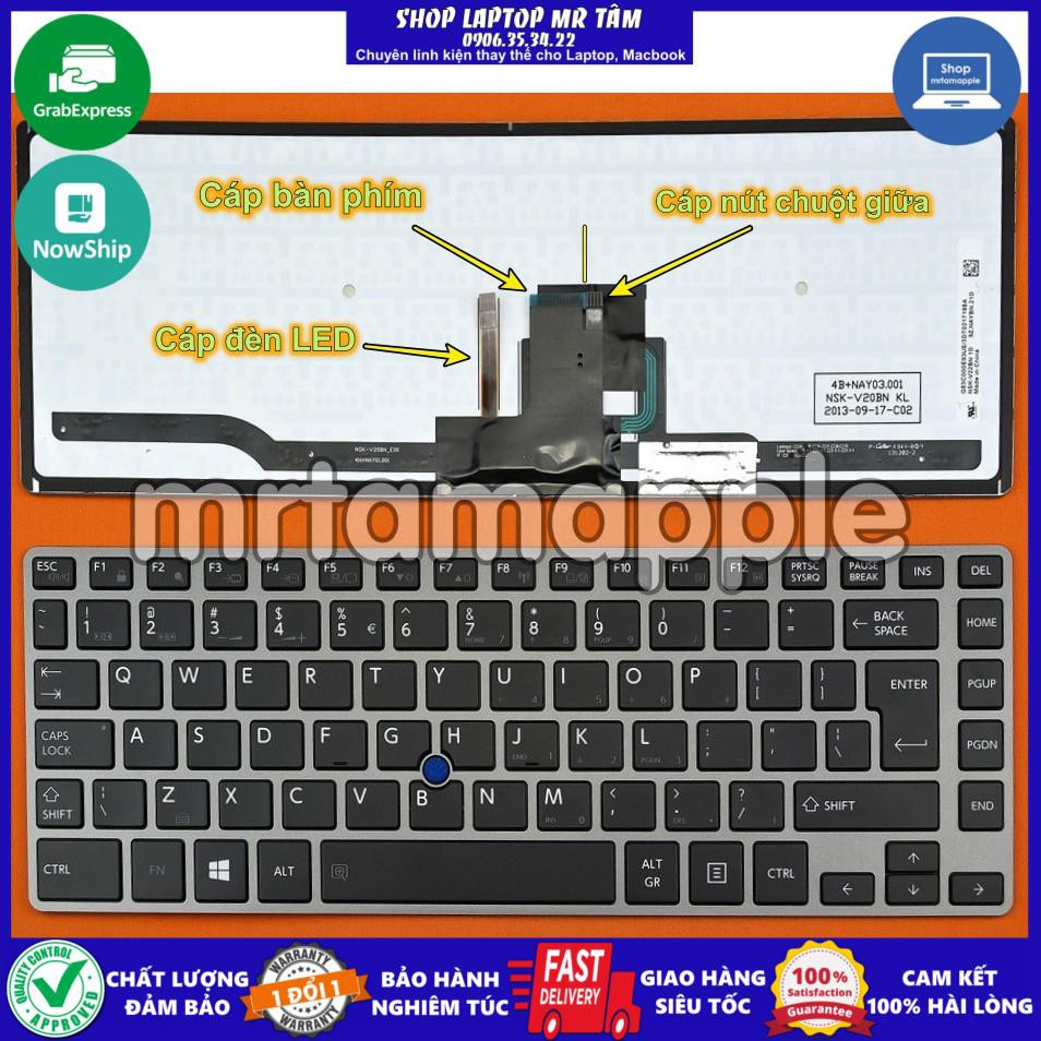 (KEYBOARD) BÀN PHÍM LAPTOP TOSHIBA Z40-A dùng cho Tecra Z40 Z40-A, Z40T-A, Z40-AK03M, Z40-AK01M