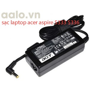 Sạc laptop acer aspire 5333 5336