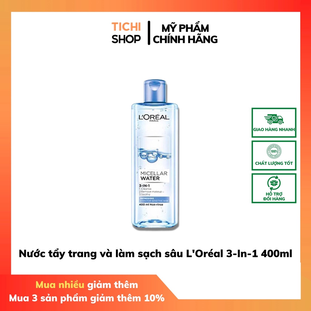 Nước tẩy trang và làm sạch sâu L'Oréal 3-In-1 400ml