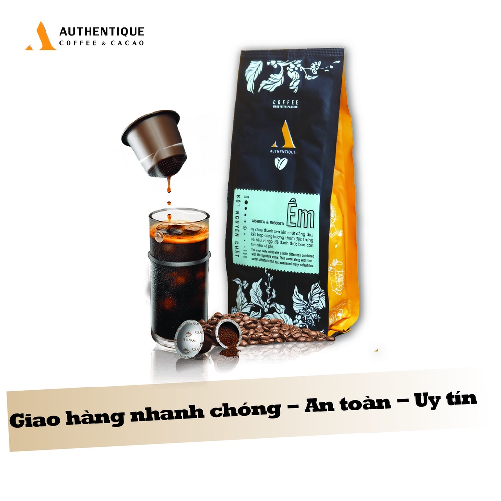 Cà phê ÊM 250gr - Robusta &amp; Arabica - Rang xay nguyên chất - Chua thanh, hậu vị ngọt | Authentique Coffee