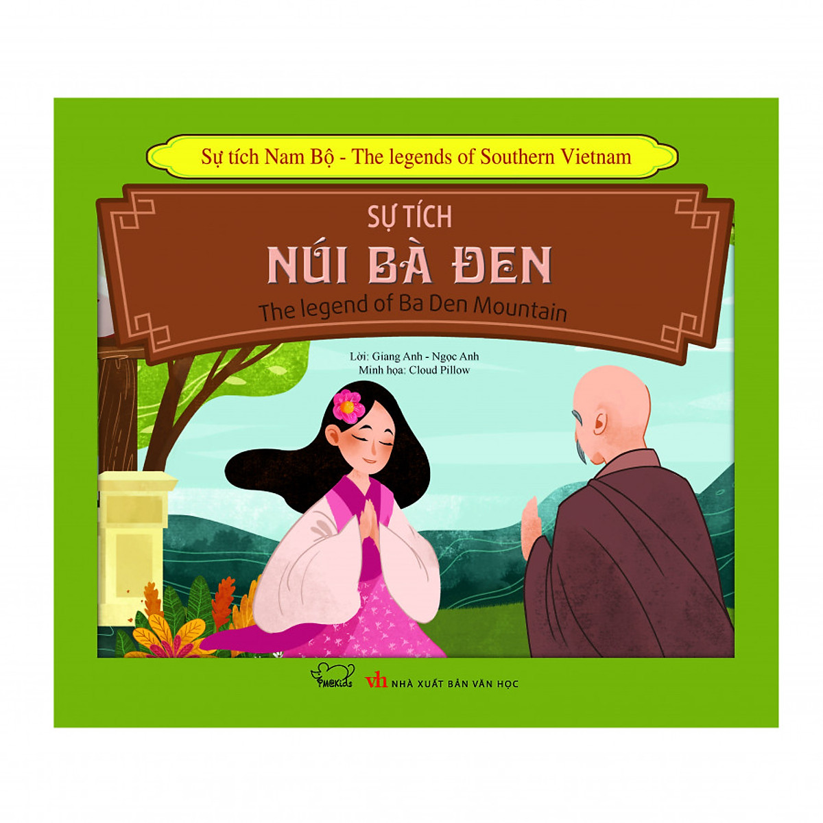 Sách Sự Tích Nam Bộ - Sự Tích Núi Bà Đen (Song Ngữ Anh-Việt)