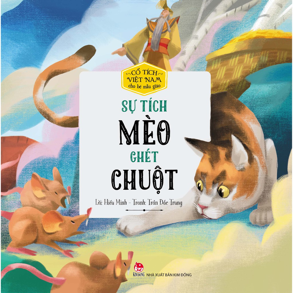 Truyện - Cổ Tích Việt Nam Cho Bé Mẫu Giáo: Sự Tích Mèo Ghét Chuột