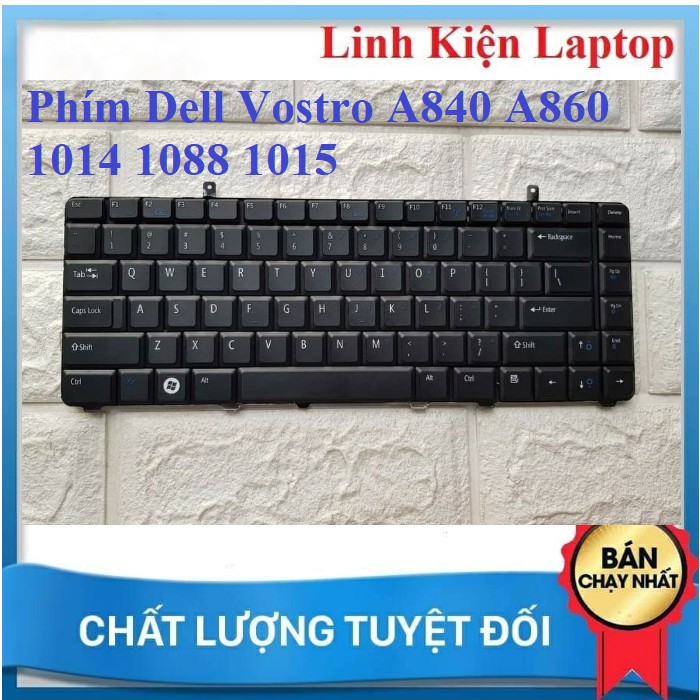 Bàn Phím Laptop Dell Vostro A840 A860 1014 1088 1015 PP37L  PP38 Chất lượng Cao- Nhập Khẩu