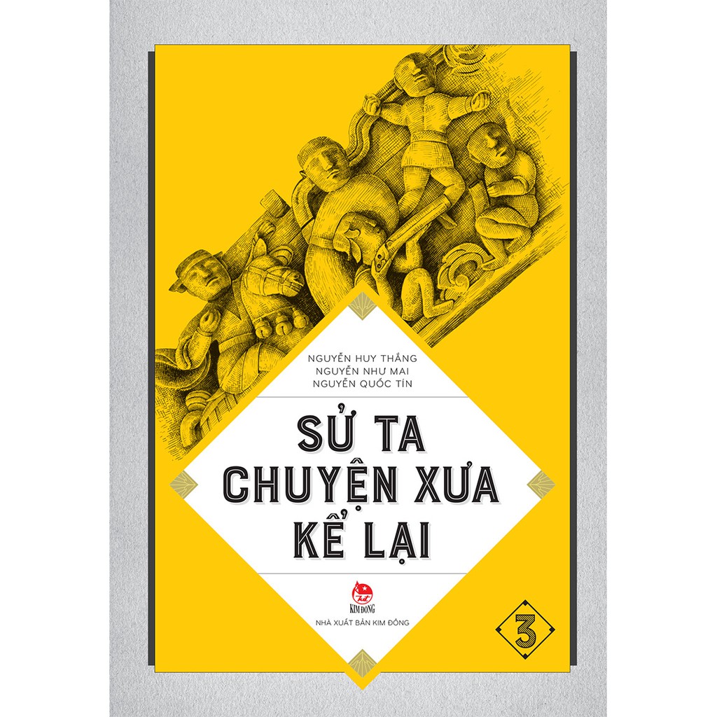 [Mã LIFEMALL99254 giảm 15% đơn 99K] Sách Sử Ta - Chuyện Xưa Kể Lại Tập 3