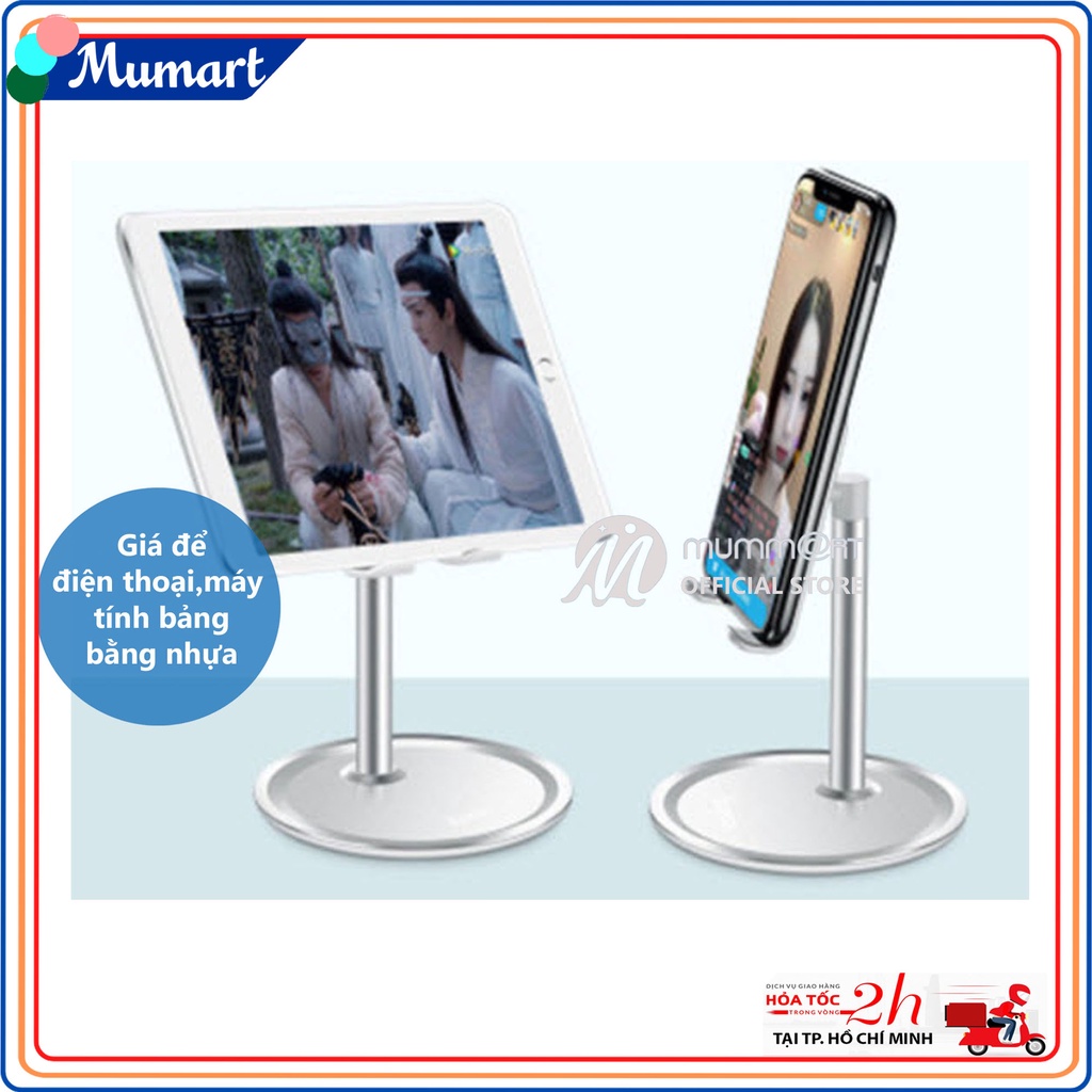 Giá đỡ điện thoại đế tròn bằng nhựa PP, đỡ được máy tính bảng, vừa xem vừa cắm sạc - Mummart