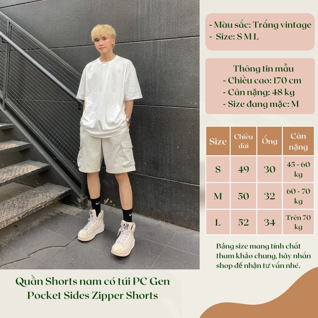Quần Shorts nam có túi PC Gen mùa mới Summer 2022 | Pocket Sides Zipper Shorts