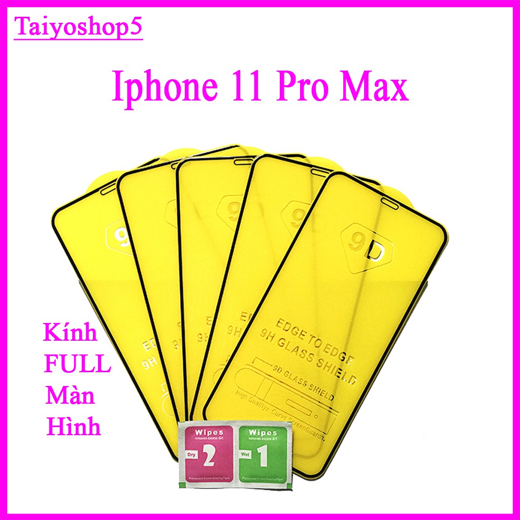 Kính cường lực Iphone 11 Pro Max , Kính cường lực full màn hình, Ảnh thực shop tự chụp, tặng kèm bộ giấy lau kính