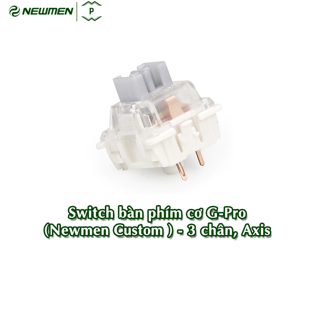 Switch bàn phím cơ Newmen G-Pro (Newmen Custom ) - 3 chân, Axis - Hàng chính hãng