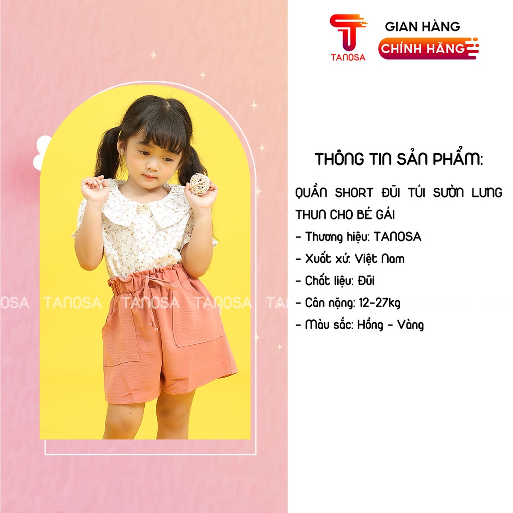 Quần short đũi túi sườn lưng thun TANOSA nhiều màu cho bé gái từ 12-27kg