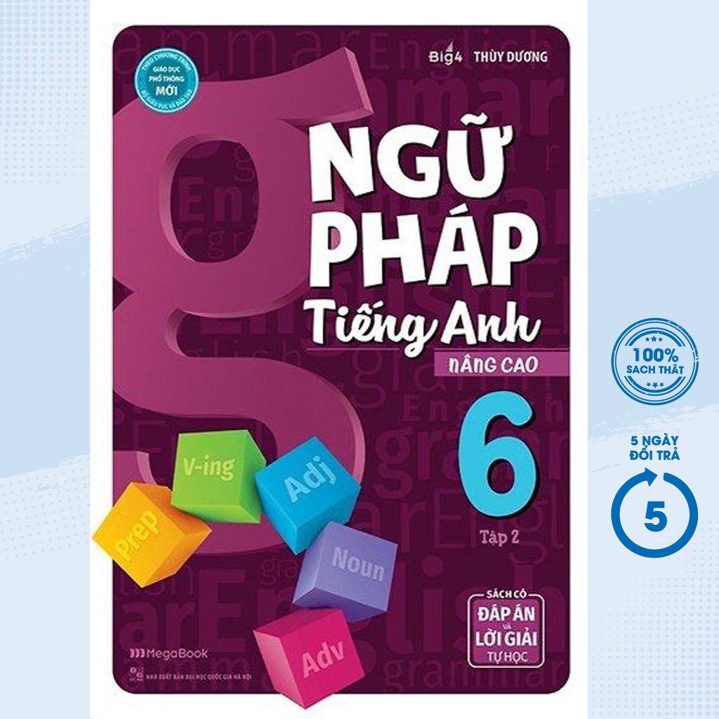 Sách Bổ Trợ - Ngữ Pháp Tiếng Anh Nâng Cao Lớp 6 - Tập 2 (Biên Soạn Theo Chương Trình GDPT Mới) - MEGABOOK