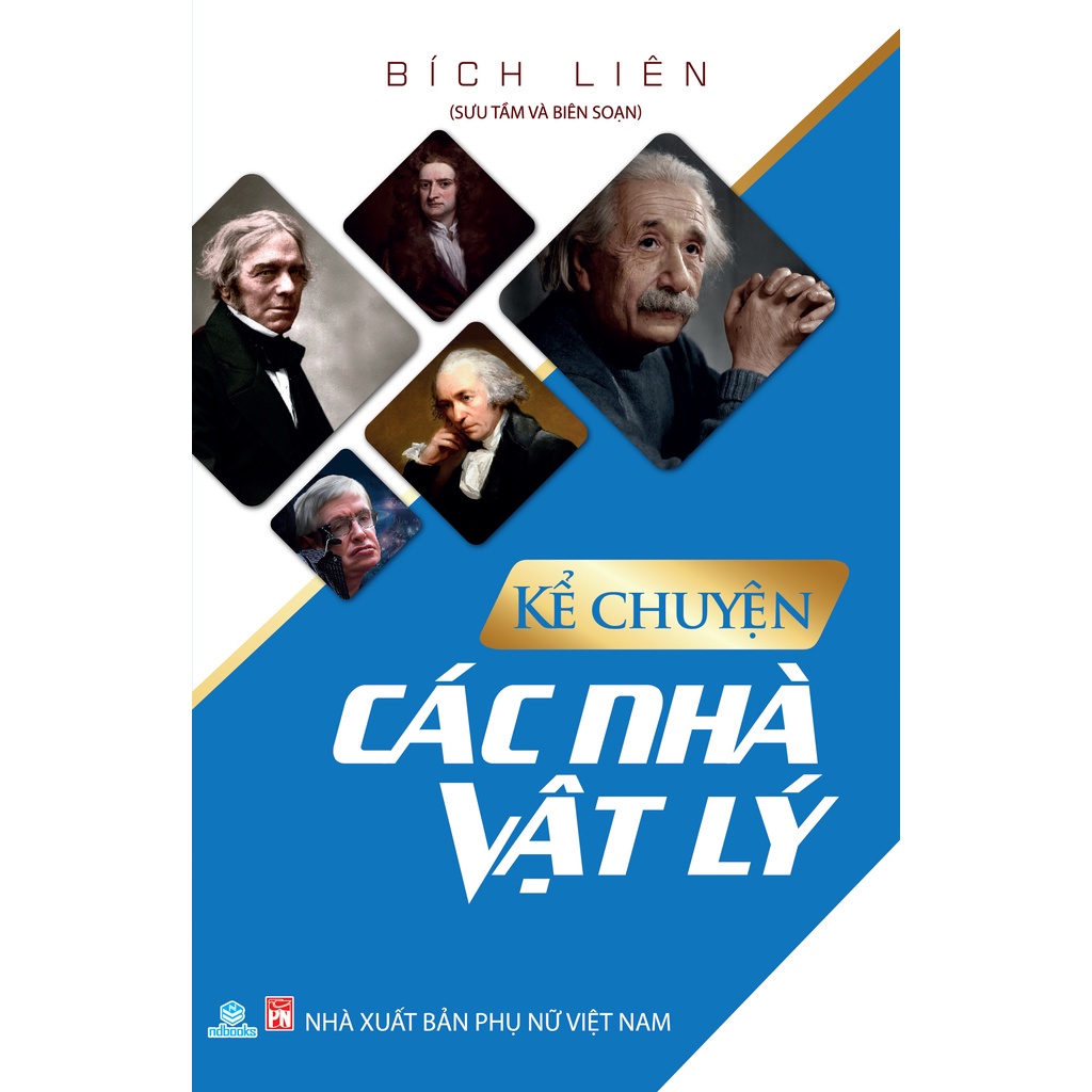 Sách Kể chuyện các nhà vật lý - ndbooks