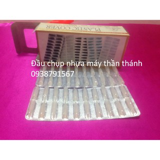 ĐẦU CHỤP NHỰA - VỎ BỌC KIM - NGÒI MÁY THẦN THÁNH 100cái - 200 cái