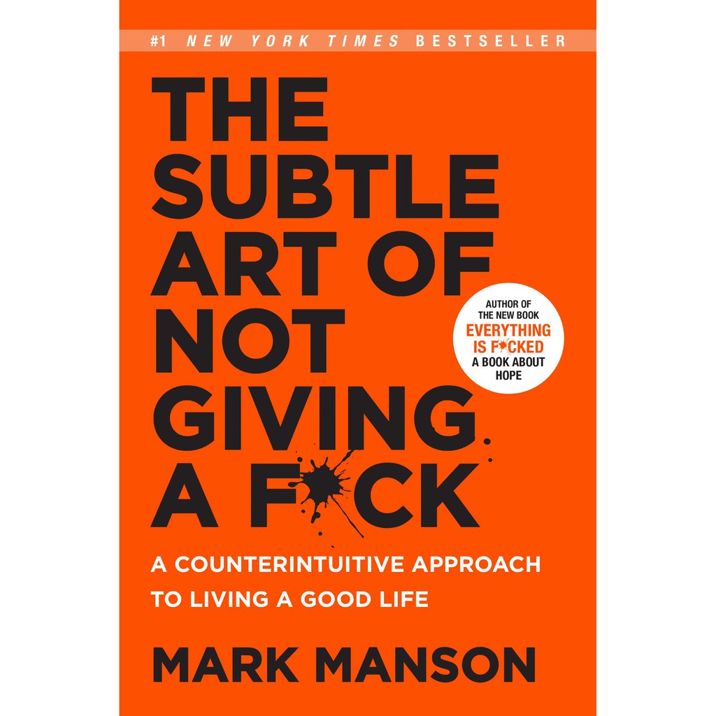 The Subtle Art of Not Giving A F - Nonfic - Bìa Cứng
