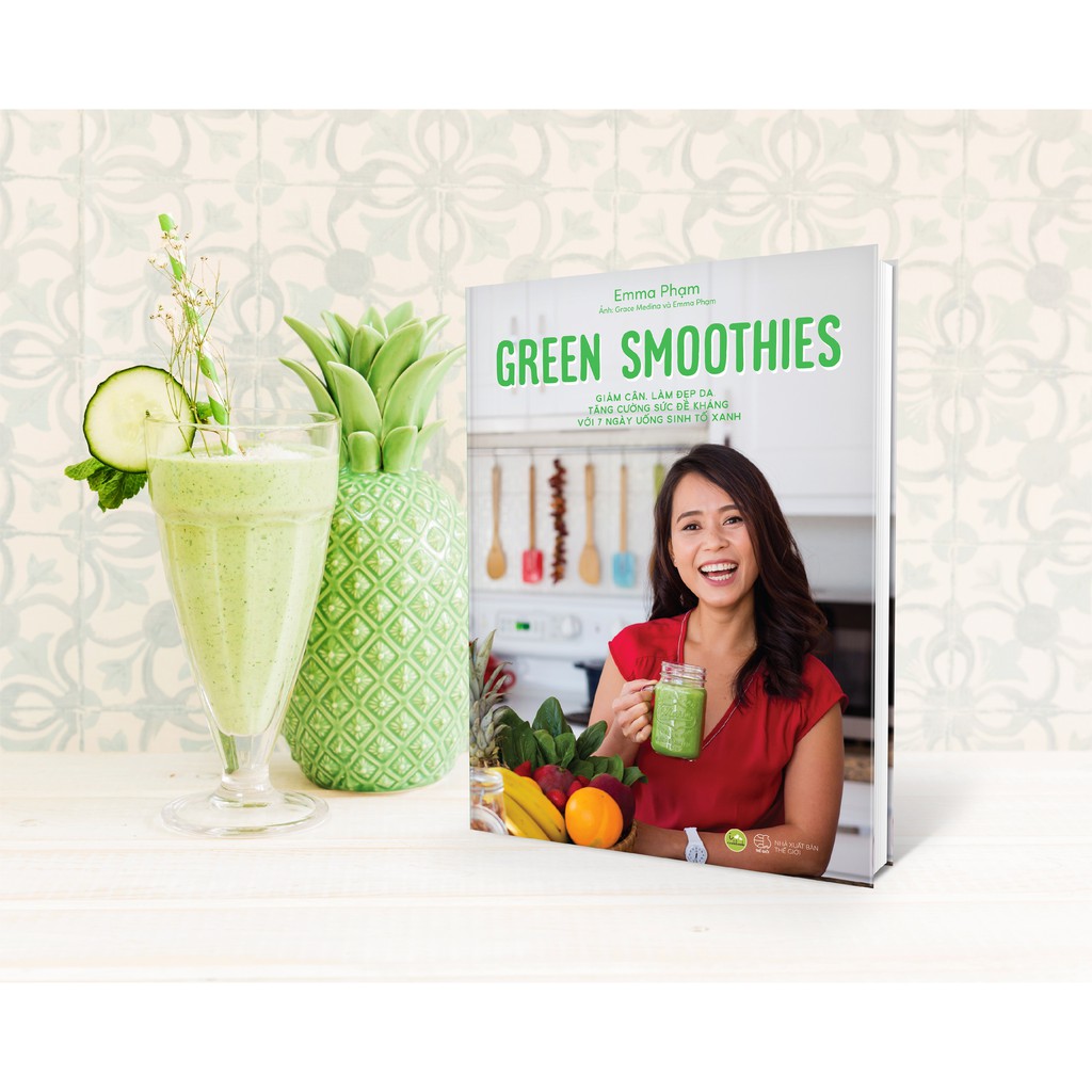 Sách - Green Smoothies - Giảm Cân, Làm Đẹp Da, Tăng Cường Sức Đề Kháng Với 7 Ngày Uống Sinh Tố Xanh | BigBuy360 - bigbuy360.vn