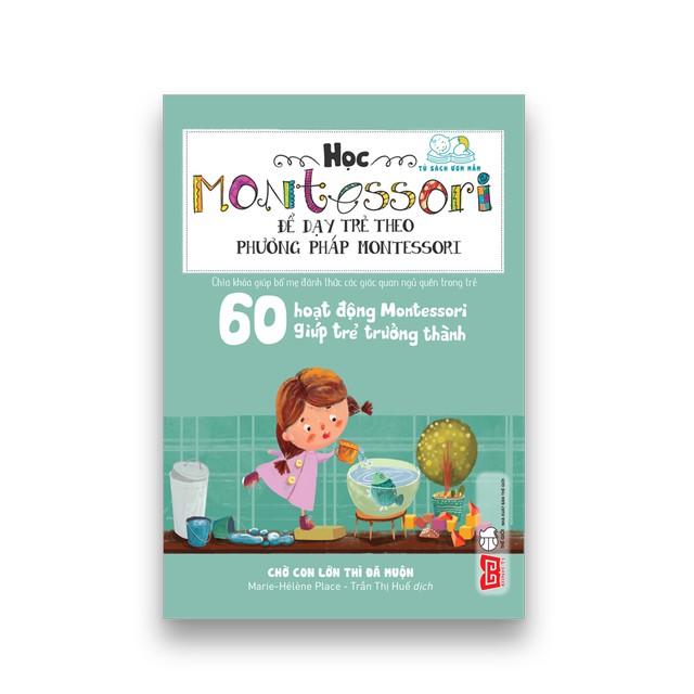 Sách: Học Montessori để dạy trẻ theo phương pháp Montessori (Bộ 4 cuốn)