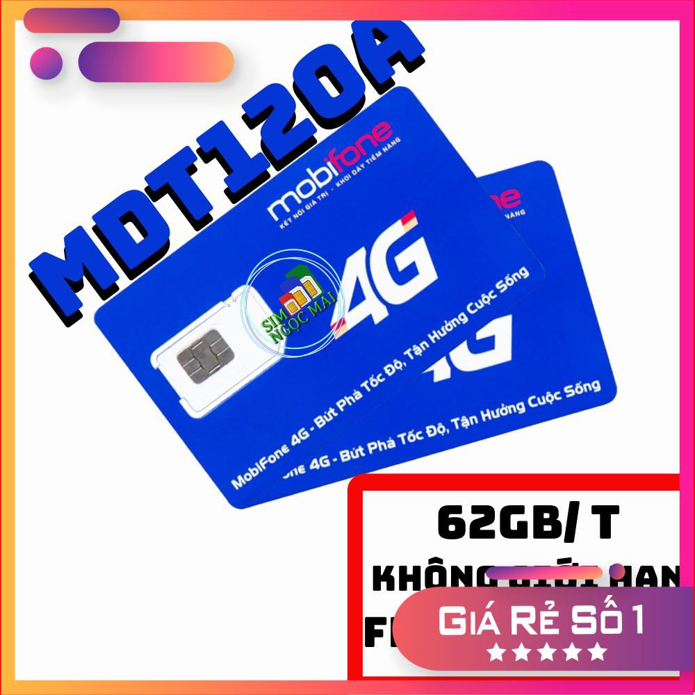 Sim 4G Mobi MDT250A - MDT120A - 62GB DATA TỐC ĐỘ CAO - MAXDATA - TRỌN GÓI 1 NĂM - MIỄN PHÍ VẬN CHUYỂN TOÀN QUỐC