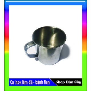 Ca Inox Làm Đá - Bánh Flan