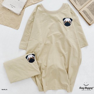  Áo Thun Nam Nữ Unisex Form Rộng Tay Lỡ Thêu Hình Chó Pug Say Happy