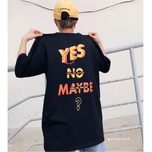 [T-SHIRT] YES, NO, MAYBE