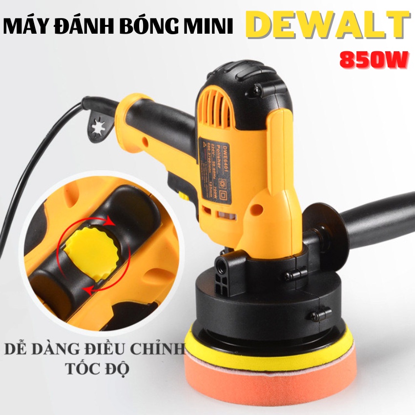 Máy đánh bóng ô tô, xe máy, đá, gỗ công suất 850w DEWALT - Động cơ dây đồng bền bỉ, Bảo hành 6 THÁNG